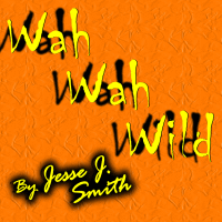 Wah Wah Wild (Commercial Single Version